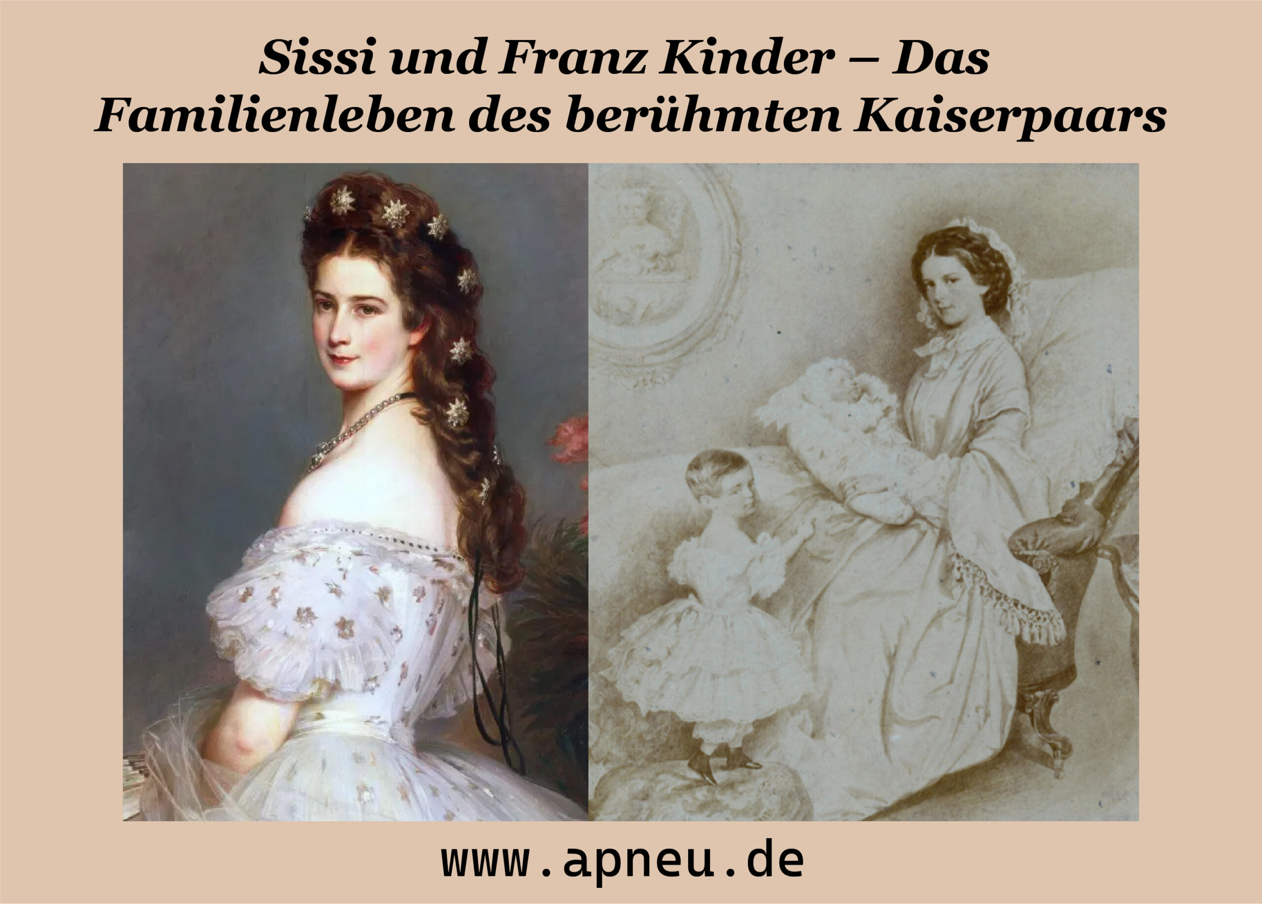 Sissi und Franz Kinder – Das Familienleben des berühmten Kaiserpaars