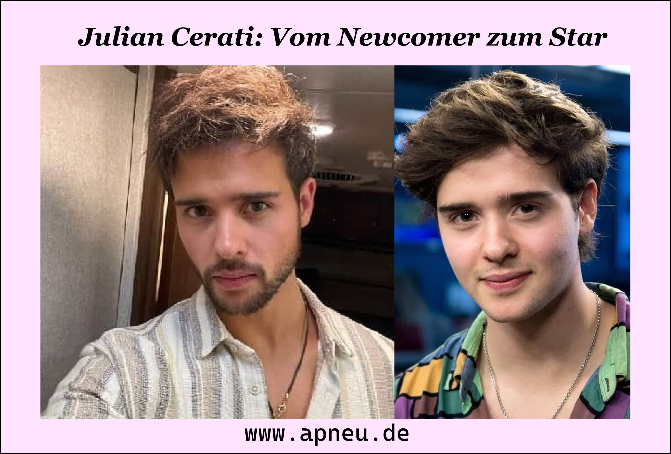 Julian Cerati: Vom Newcomer zum Star